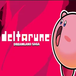 DELTARUNE Dreamland Saga